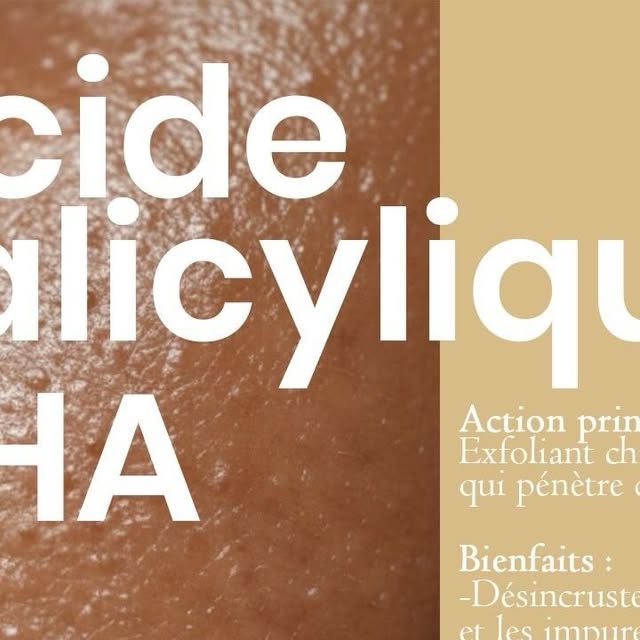 Acide salicylique peaux grasses imperfections pores
