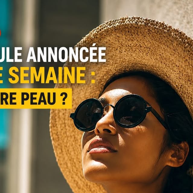 Canicule chaleur protéger peau hydratation été